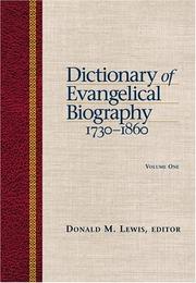 Cover of: Dictionary Of Evangelical Biography, 1730-1860 by Donald M. Lewis
