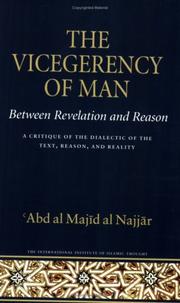 Cover of: The vicegerency of man, between revelation and reason by ʻAbd al-Majīd Najjār