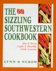 The Sizzling Southwestern Cookbook by Lynn Nusom