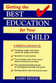 Cover of: Getting the best education for your child: a parent's checklist