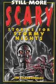 Cover of: Still more scary stories for stormy nights by Jim Charbonneau
