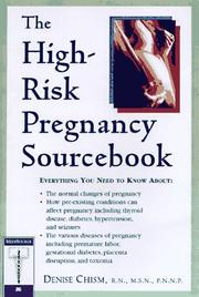 The high-risk pregnancy sourcebook by Denise M. Chism