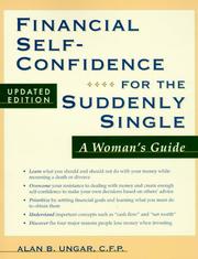 Cover of: Financial Self-Confidence for the Suddenly Single by Alan B. Ungar, Alan Ungar