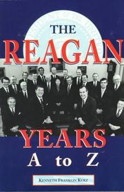 Cover of: The Reagan Years A to Z: An Alphabetical History of Ronald Reagan's Presidency