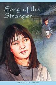 Cover of: Song of the Stranger (Roxbury Park Books) by Angela Tung