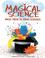 Cover of: Magical science