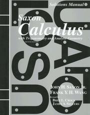 Cover of: Calculus With Trigonometry and Analytic Geometry (Saxon Calculus) by John H., Jr. Saxon, Frank Y. H. Wang, Bret L. Crock, James A. Sellers