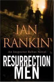 Cover of: Resurrection Men: An Inspector Rebus Novel