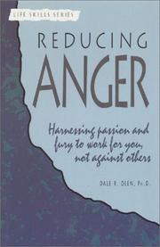 Cover of: Reducing anger: harnessing passion and fury to work for you, not against others