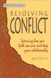 Cover of: Resolving conflict: learning how you both can win and keep your relationship