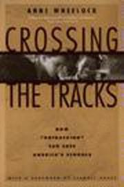 Cover of: Crossing the tracks by Anne Wheelock