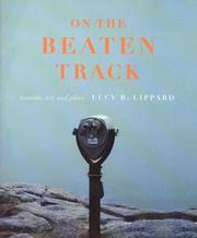 Cover of: On the beaten track by Lucy R. Lippard