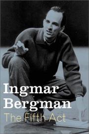 Cover of: The fifth act by Ingmar Bergman