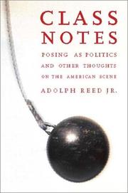 Cover of: Class Notes: Posing As Politics and Other Thoughts on the American Scene