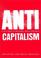 Cover of: Anti-Capitalism