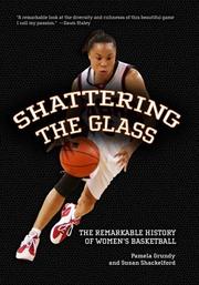 Cover of: Shattering the Glass by Pamela Grundy, Susan Shackelford