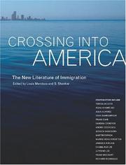 Cover of: Crossing into America: The New Literature of Immigration