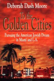 Cover of: To the golden cities by Deborah Dash Moore