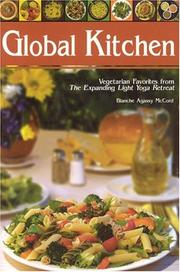 Cover of: Global Kitchen: Vegetarian Favorites from the Expanding Light Yoga Retreat