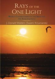 Cover of: Rays of the One Light, Second Edition: Weekly Commentaries on the Bible & Bhagavad Gita