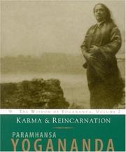 Cover of: Karma and Reincarnation: The Wisdom of Yogananda, Volume 2