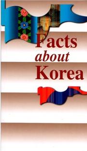 Facts About Korea by Korean Overseas Information Service.