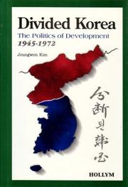 Cover of: Divided Korea by Chŏng-wŏn Kim, Chŏng-wŏn Kim