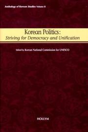 Cover of: Korean politics: striving for democracy and unification