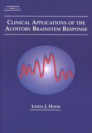Clinical applications of the auditory brainstem response by Linda J. Hood