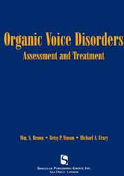 Cover of: Organic Voice Disorders by Jr., Ph.D., William S. Brown, Betsy P. Vinson, Michael A. Crary