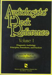 Audiologists' Desk Reference Volume I by James W. Hall