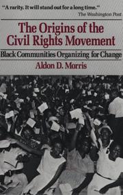 Cover of: Origins of the Civil Rights Movements by Aldon D. Morris