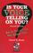 Cover of: Is your voice telling on you?