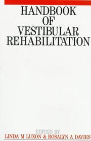 Cover of: Handbook of vestibular rehabilitation by edited by Linda M. Luxon and Rosalyn A. Davies.
