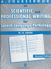 Cover of: coursebook on scientific and professional writing in speech-language pathology | M. N. Hegde