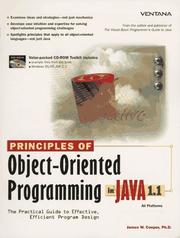 Cover of: Principles of object-oriented programming in Java 1.1: the practical guide to effective, efficient program design