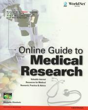 Cover of: Online Guide to Medical Research: Valuable Internet Resources for Medical Research, Practice & Advice
