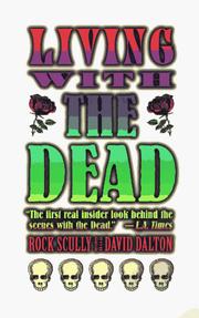 Cover of: Living With the Dead by Rock Scully, David Dalton
