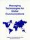 Cover of: Messaging technologies for global communications