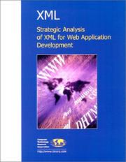 Cover of: XML: strategic analysis of XML for Web application development