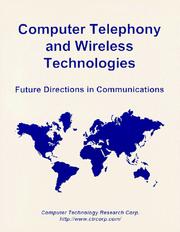 Cover of: Computer telephony and wireless technologies: future directions in communications