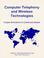 Cover of: Computer telephony and wireless technologies