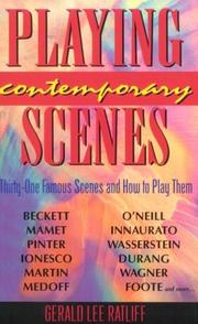 Playingcontemporary scenes by Gerald Lee Ratliff