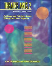 Cover of: Theatre (Theater) Arts 2 - Teacher's Course Guide: On-Stage and Off-Stage Roles: Fitting the Pieces Together