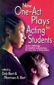 Cover of: New one-act plays for acting students by edited by Deb Bert and Norman A. Bert.