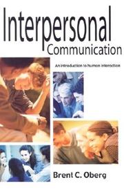 Cover of: Interpersonal Communication by Brent C. Oberg