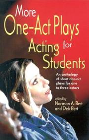 Cover of: More one-act plays for acting students: an anthology of short one-act plays for one to three actors