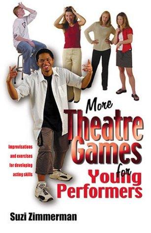 More theatre games for young performers by Suzi Zimmerman
