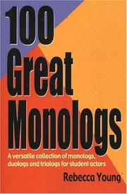 Cover of: 100 great monologs: a versatile collection of monologs, duologs, and triologs for student actors