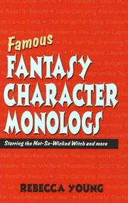 Cover of: Famous Fantasy Character Monologs: Starring the Not-so-wicked Witch And More
